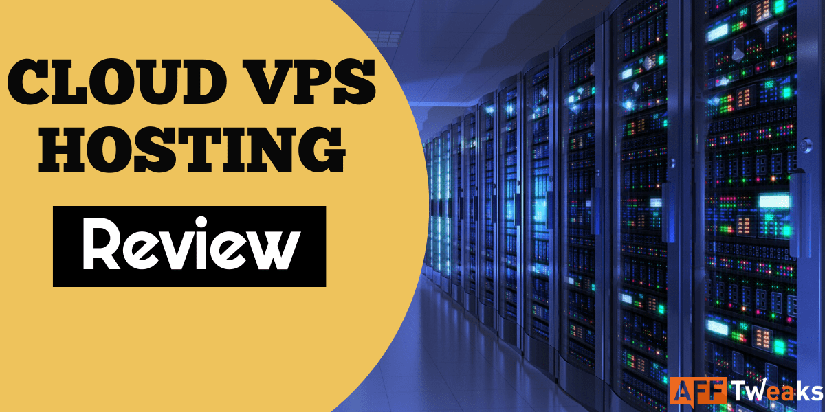 Cloud VPS Hosting Review