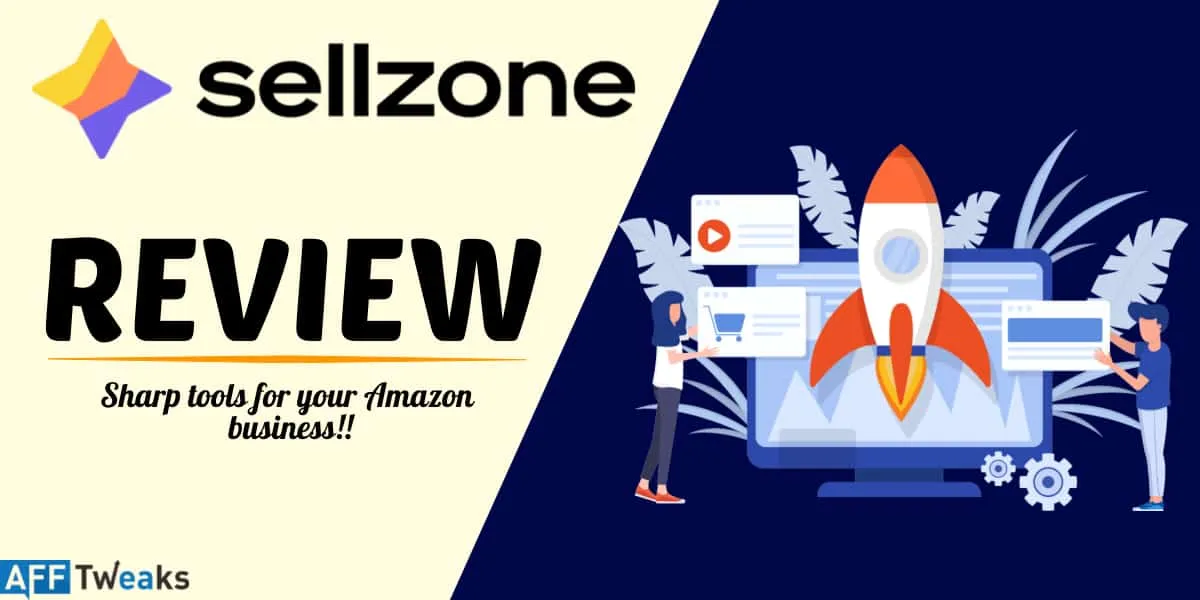 Sellzone Review 2024: Amazon Marketing Toolkit (200% Sales) 1