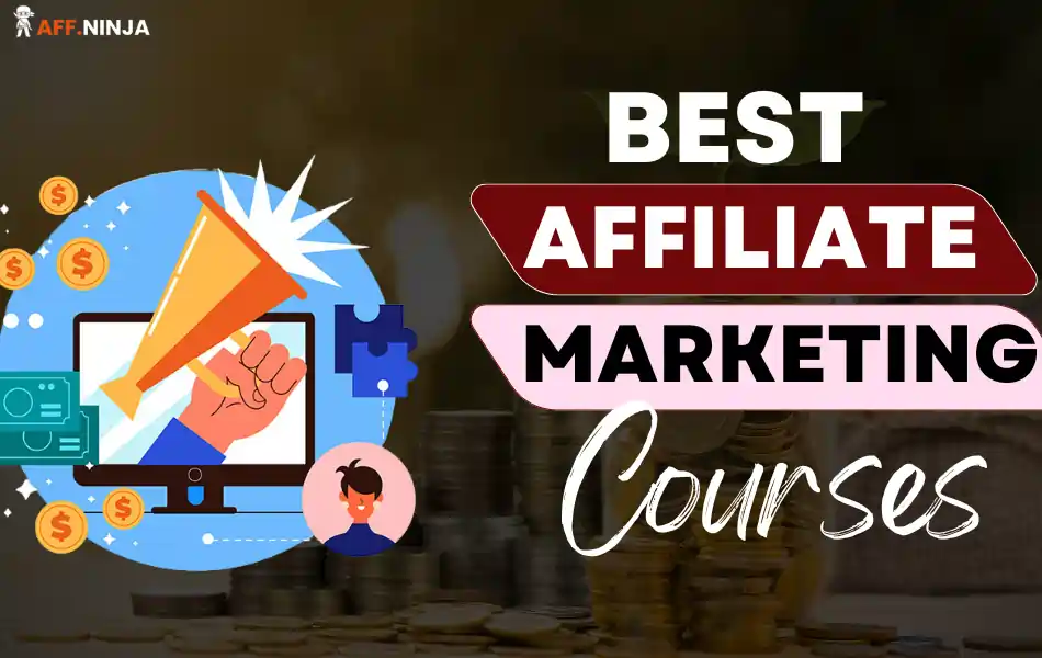 Best Affiliate Marketing Courses