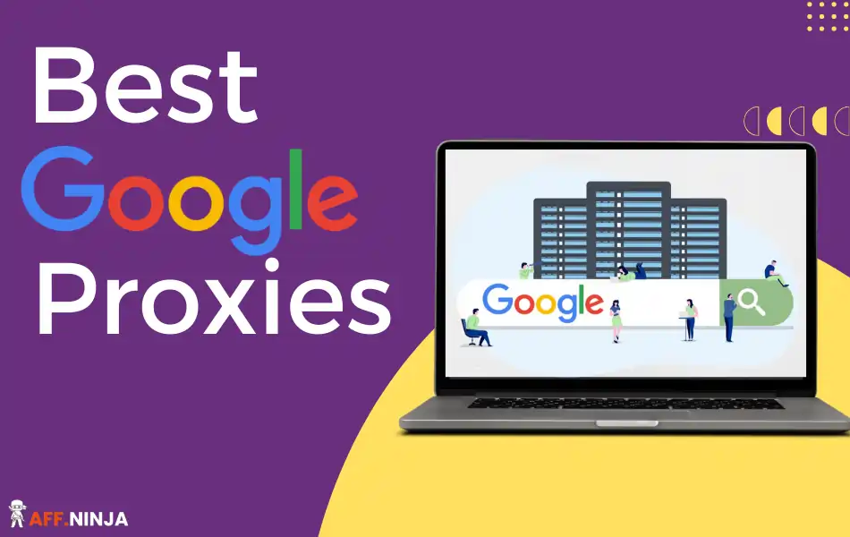 Best Google Proxies