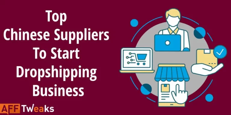 Top 9 Chinese Suppliers To Start Dropshipping Business [2024]