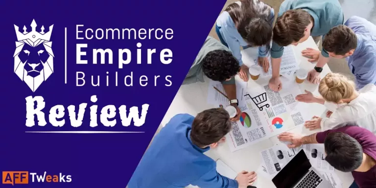Ecommerce Empire Builders Review 2024 | Is it Scam or Legit?