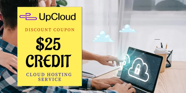 UpCloud Coupon Code 2024: $25 Free Credit (UpCloud Discount)