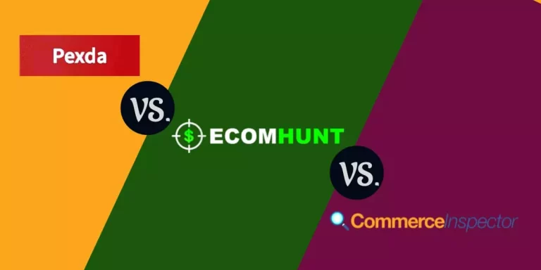 Pexda Vs. Ecomhunt Vs. Commerce Inspector 2024: Which is Better?