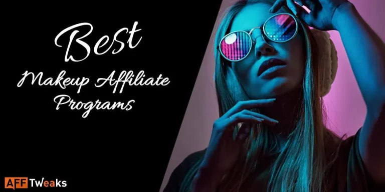 16 Best Makeup Affiliate Programs to Grow Your Income (2024)