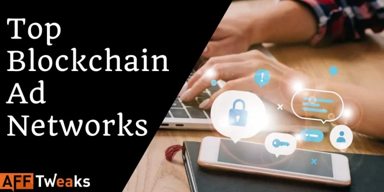 15+ Best Blockchain Ad Networks: Revolutionise Your Ads