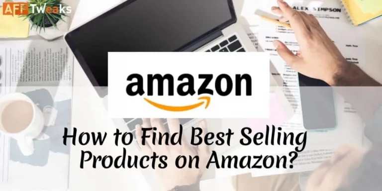How to Find Best Selling Products on Amazon in 2024?