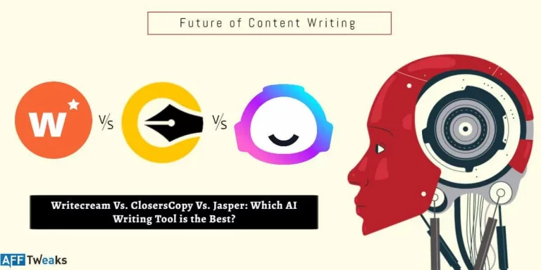 Writecream Vs. ClosersCopy Vs. Jasper 2024: Which is Better?