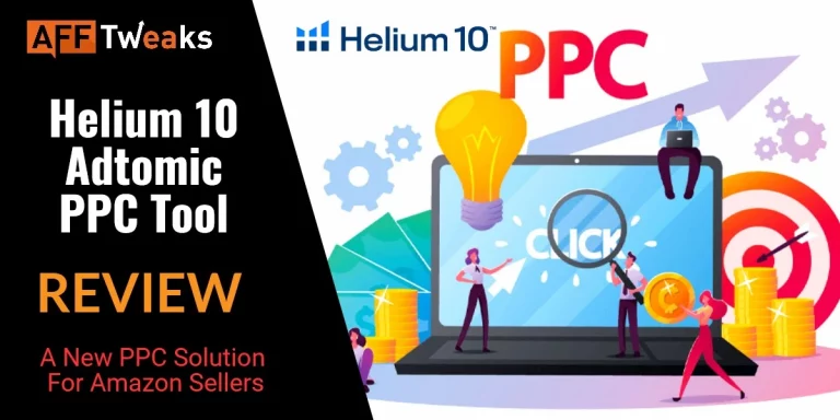 Helium 10 Adtomic PPC Tool Review 2024: What should you know?