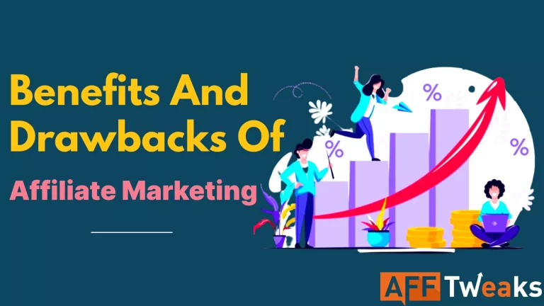 Benefits and Drawbacks of Affiliate Marketing (Updated 2024) Avoid these Mistakes!!