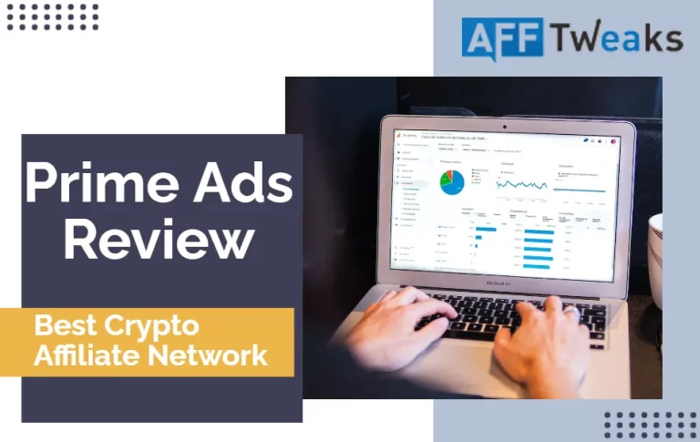 Prime Ads Review 2024: Is it the Best Crypto Affiliate Network?
