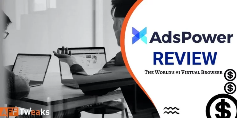 AdsPower Review 2024: #1 Antidetect Browser [Pros & Cons]