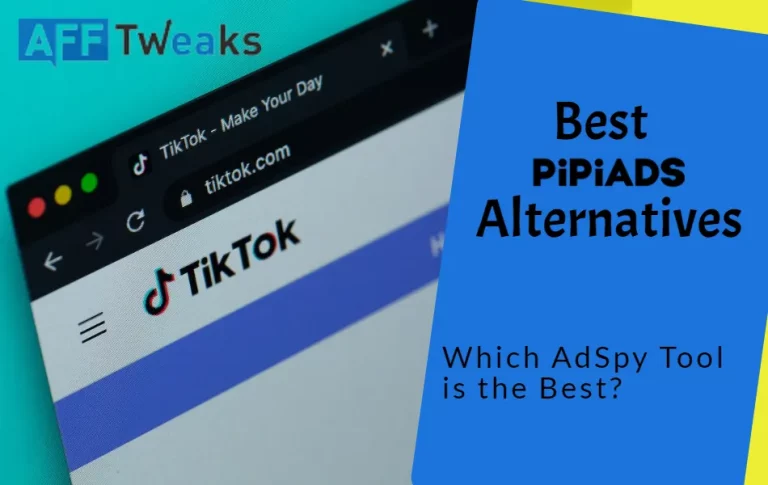 Best PiPiADS Alternatives 2024: Which AdSpy Tool is the Best?