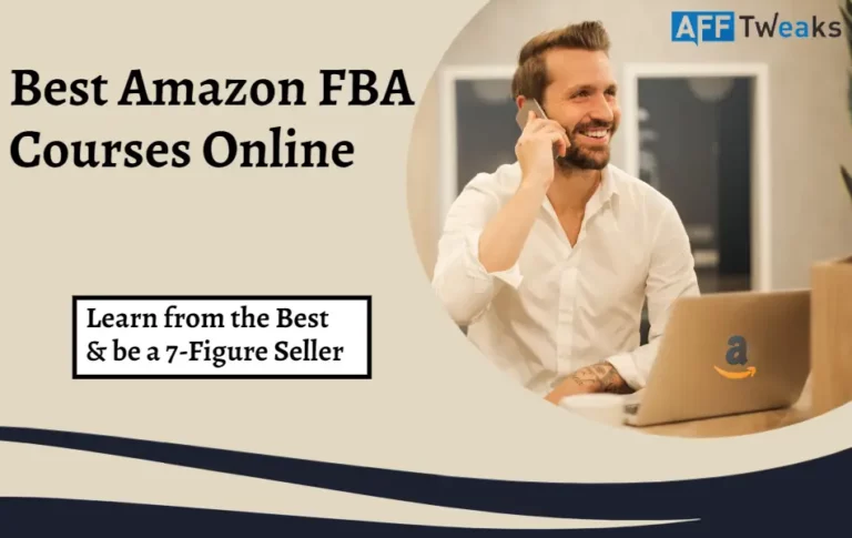 12 Best Amazon FBA Courses Online 2024: Learn from the Best!
