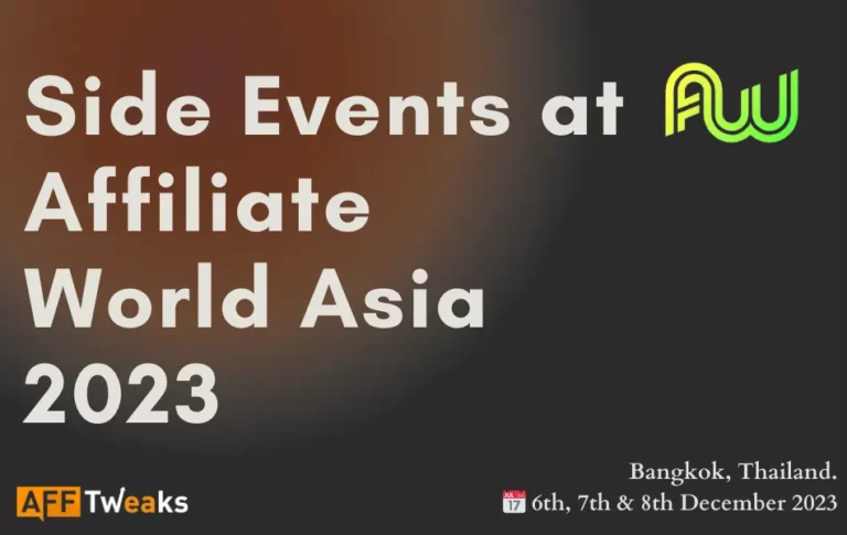 Affiliate World Asia Side Events 2023: Events You Don’t Want to Miss