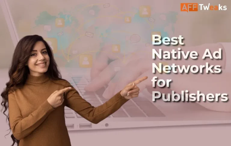 21+ Best Native Ad Networks for Publishers 2024: Top Picks Are Here 🥇