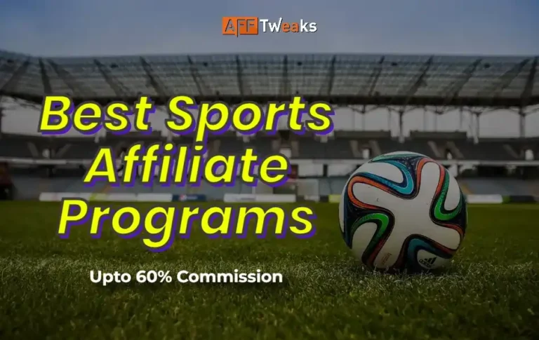 30 Best Sports Affiliate Programs 2024 → Upto 60% Commission