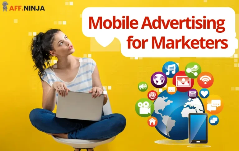 Mobile Advertising for Marketers: 2024’s Complete Guide