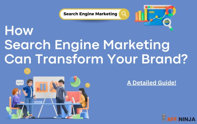 How Search Engine Marketing Can Transform Your Brand?