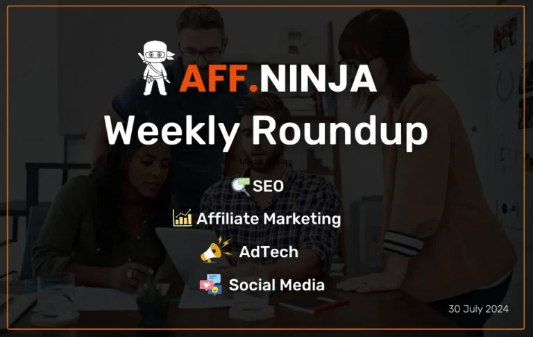 Aff.ninja Newsletter 30 July 2024