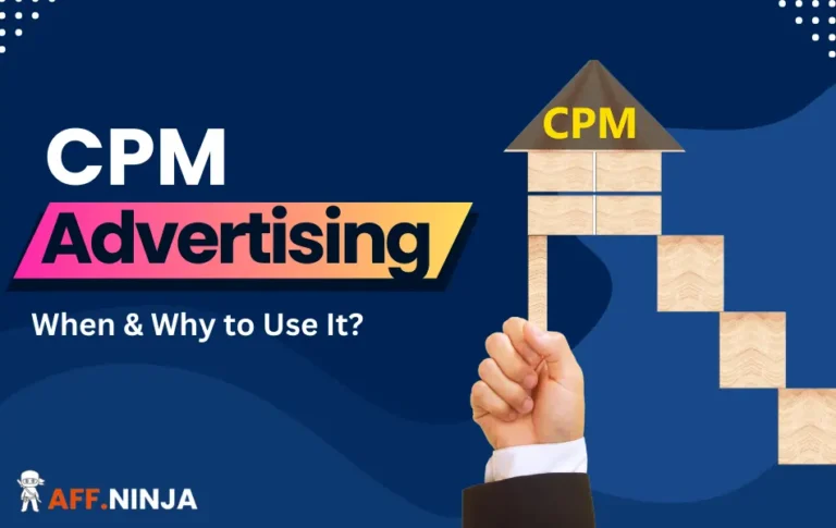 CPM Advertising: When and Why to Use It? (2024 Guide)