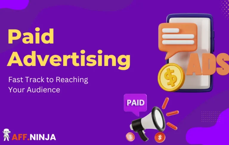 Paid Advertising: Fast Track to Reaching Your Audience (2024)