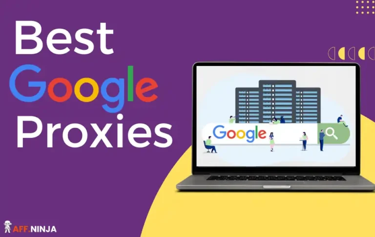 9 Best Google Proxies For SEO Ninjas 2024