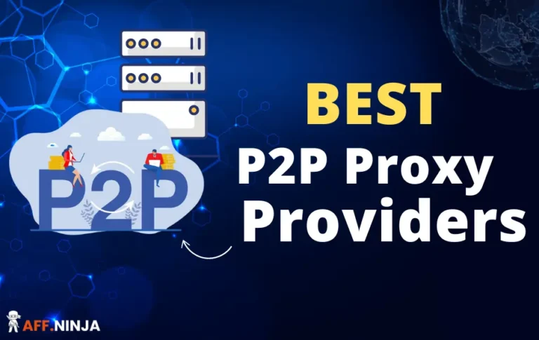 7 Best P2P Proxy Providers for Secure Browsing in 2024