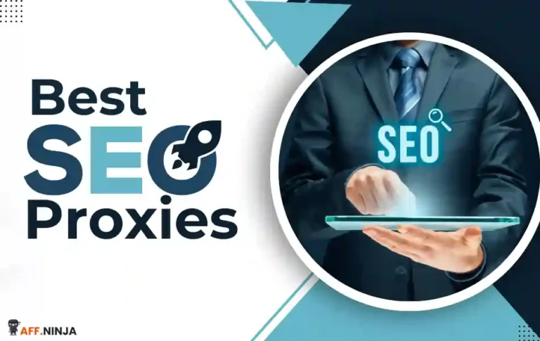 10+ Best SEO Proxies of 2024 to Outsmart Algorithms