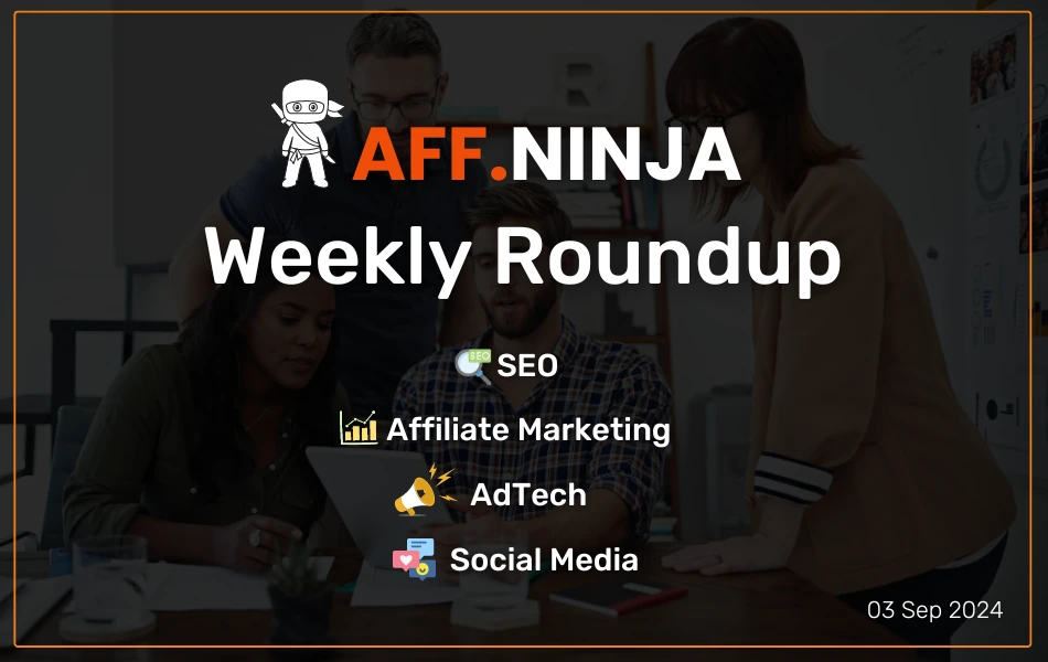 Aff.ninja Newsletter 03 sep 2024